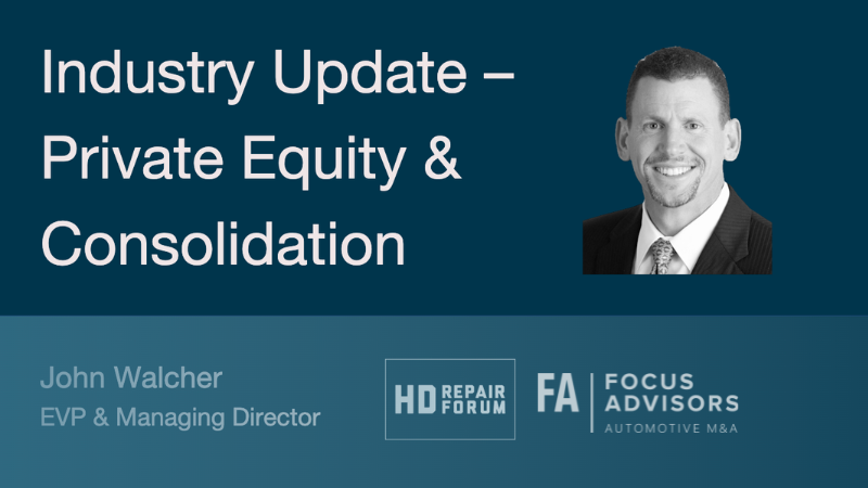 Industry Update –Private Equity & Consolidation