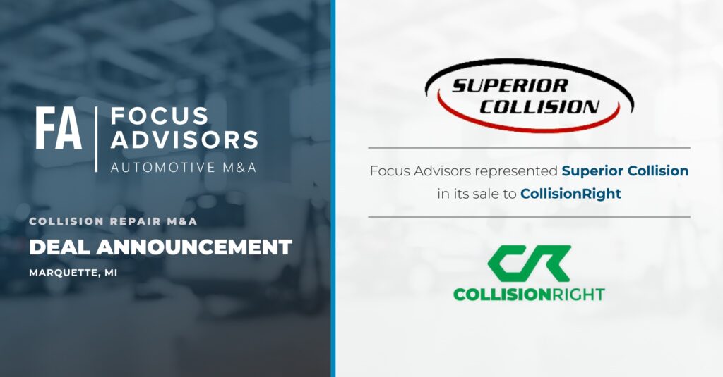 Focus Advisors Represents Superior Collision in Sale of Upper Peninsula Operations to CollisionRight